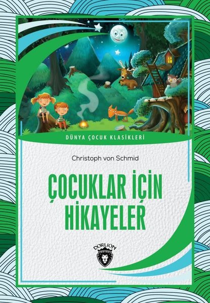 Çocuklar için Hikayeler - Dünya Çocuk Klasikleri