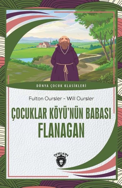 Çocuklar Köyü'nün Babası Flanagan - Dünya Çocuk Klasikleri