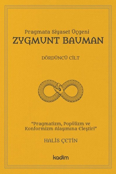 Pragmata Siyaset Üçgeni Zygmunt Bauman - Dördüncü Cilt