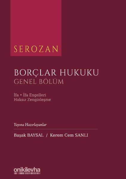 Serozan Borçlar Hukuku Genel Bölüm - İfa İfa Engelleri Haksız Zenginleşme