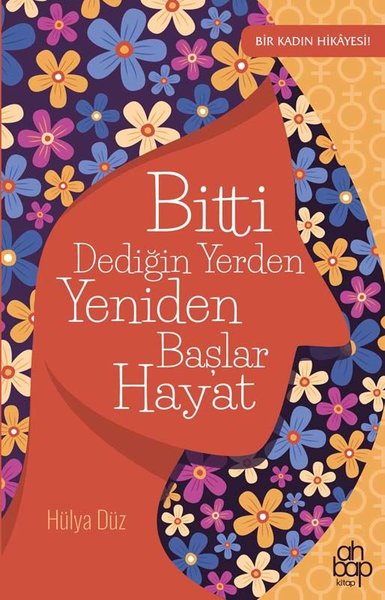 Bitti Dediğin Yerden Yeniden Başlar Hayat