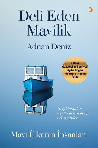 Deli Eden Mavilik - Mavi Ülkenin İnsanları