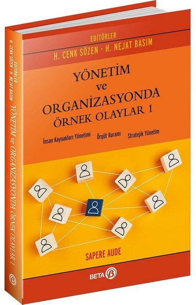 Yönetim ve Organizasyonda Örnek Olaylar-1