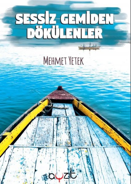 Sessiz Gemiden Dökülenler