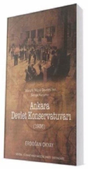 Ankara Devlet Konservatuvarı - Atatürk Müzik Devrimi'nin Simge Kurumu