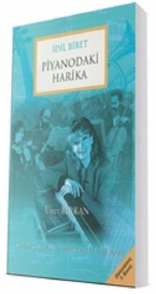 İdil Biret - Piyanodaki Harika