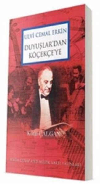 Ulvi Cemal Erkin Duyuşlar'dan Köçekçe'ye