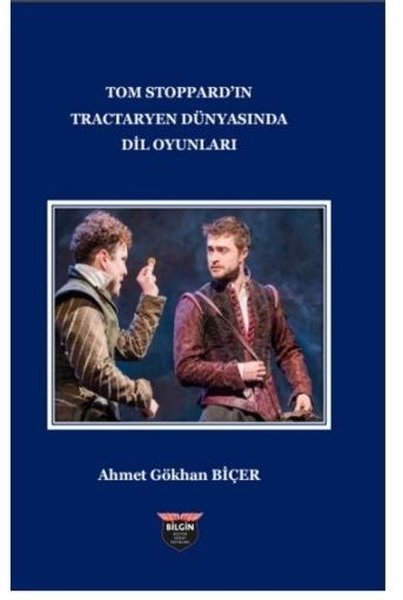 Tom Stoppard'in Tractaryen Dünyasında Dil Oyunları