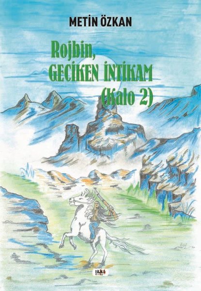 Rojbin Geciken İntikam - Kalo 2