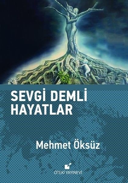 Sevgi Demli Hayatlar