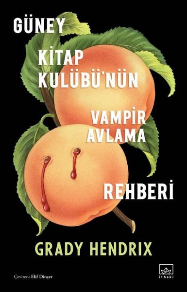 Güney Kitap Kulübü'nün Vampir Avlama Rehberi