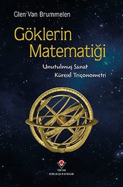 Göklerin Matematiği - Unutulmuş Sanat Küresel Trigonometri