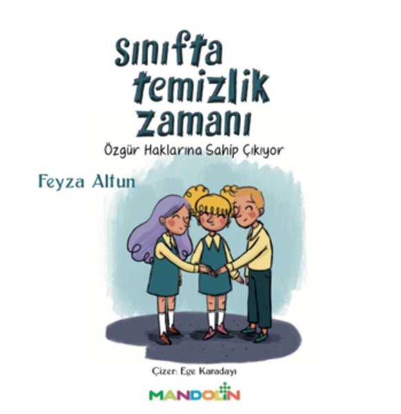 Sınıfta Temizlik Zamanı - Özgür Haklarına Sahip Çıkıyor