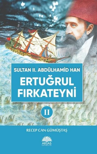 Sultan 2. Abdülhamid Han Etuğrul Fırkateyni