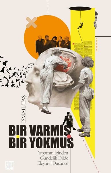 Bir Varmış Bir Yokmuş - Yaşamın İçinden Gündeli...