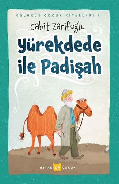 Yürekdede ile Padişah - Gülücük Çocuk Kitapları 4