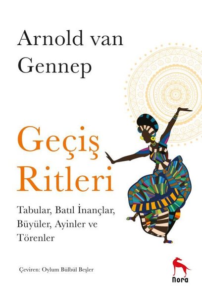 Geçiş Ritleri: Tabular Batıl İnançlar Büyüler Ayinler ve Törenler