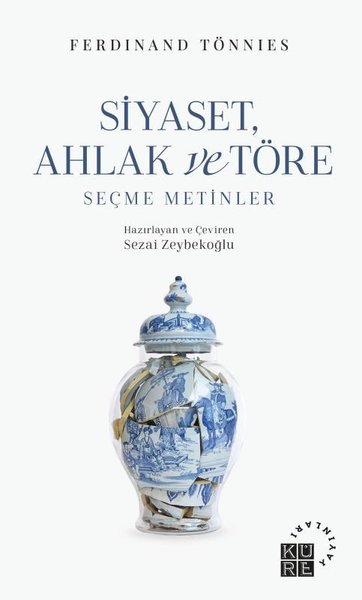 Siyaset Ahlak ve Töre - Seçme Metinler