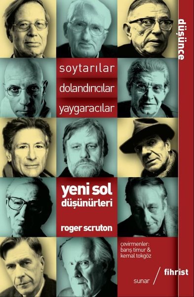 Yeni Sol Düşünürleri: Soytarıcılar-Dolandırıcılar-Yaygaracılar