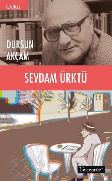 Sevdam Ürktü