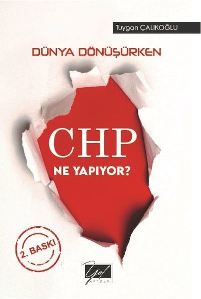 Dünya Dönüşürken CHP Ne Yapıyor?