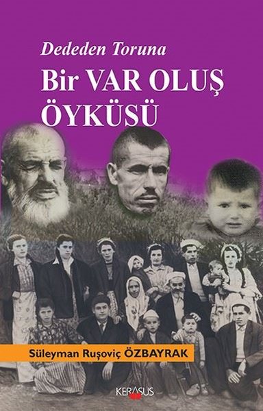 Dededen Toruna Bir Varoluş Öyküsü