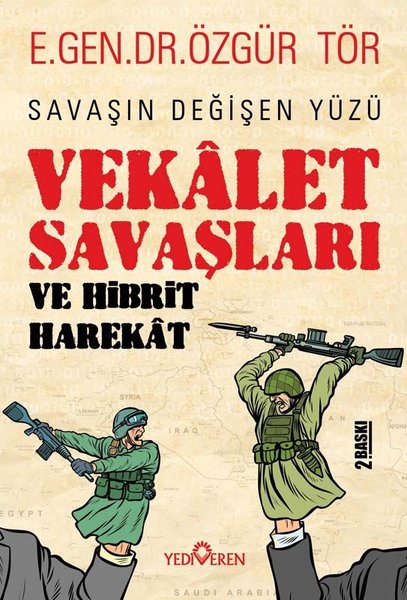 Vekalet Savaşları ve Hibrit Harekat - Savaşın Değişen Yüzü