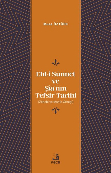 Ehl-i Sunnet ve Şia'nın Tefsir Tarihi