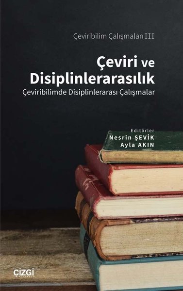 Çeviri ve Disiplinlerarasılık - Çeviribilim Çal...