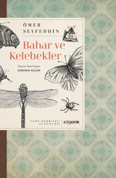 Bahar ve Kelebekler - Türk Edebiyatı Klasikleri