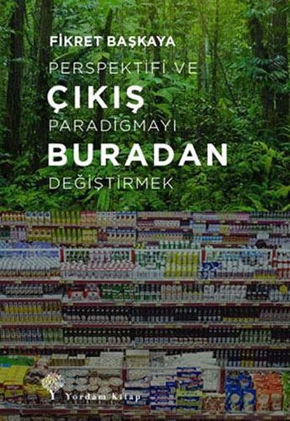 Çıkış Buradan - Perspektifi ve Paradigmayı Değiştirmek