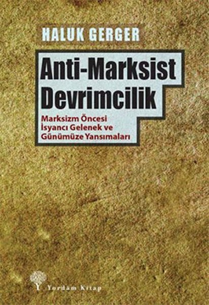 Anti - Marksist Devrimcilik