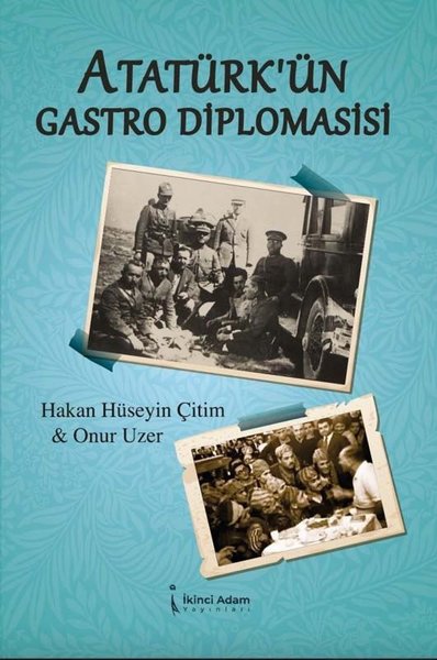 Atatürk'ün Gastro Diplomasisi