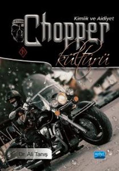 Chopper Kültürü: Kimlik ve Aidiyet