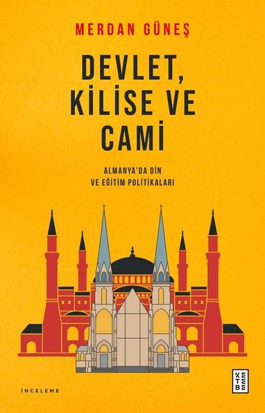 Devlet Kilise ve Cami - Almanya'da Din ve Eğitim Politikaları