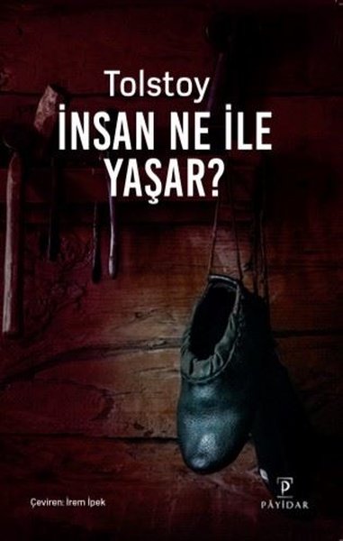 İnsan Ne ile Yaşar?