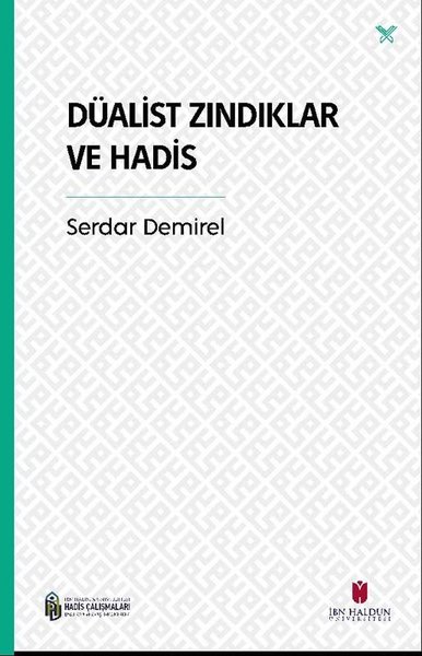 Düalist Zındıklar ve Hadis