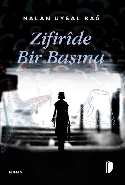 Zifiride Bir Başına