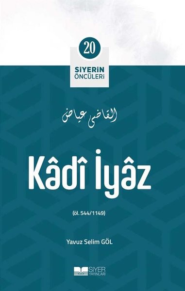 Kadi İyaz - Siyerin Öncüleri 20