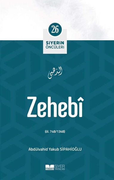 Zehebi - Siyerin Öncüleri 26