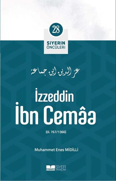 İzzeddin İbn Cemaa - Siyerin Öncüleri 28