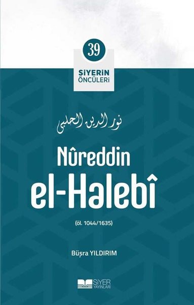 Nureddin El-Halebi - Siyerin Öncüleri 39