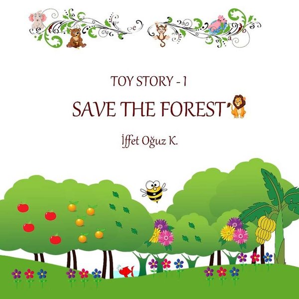 Save The Forest - Toy Story 1
