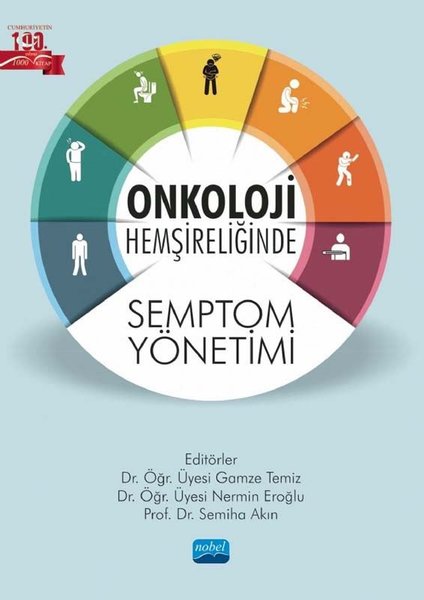 Onkoloji Hemşireliğinde Semptom Yönetimi