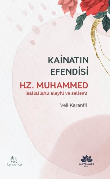 Kainatın Efendisi Hz.Muhammed