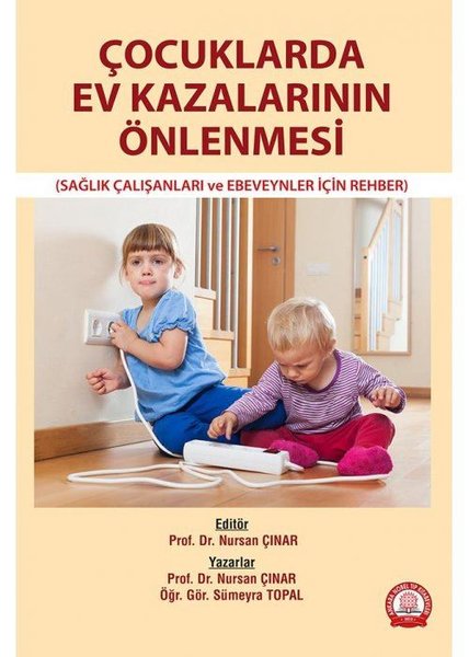 Çocuklarda Ev Kazalarının Önlenmesi