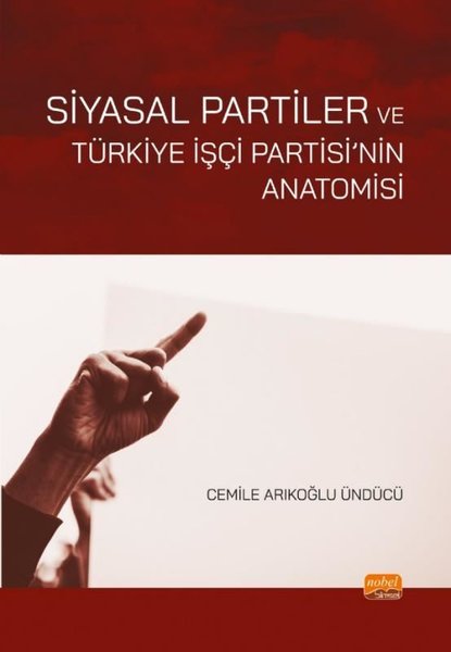 Siyasal Partiler ve Türkiye İşçi Partisi'nin Anatomisi