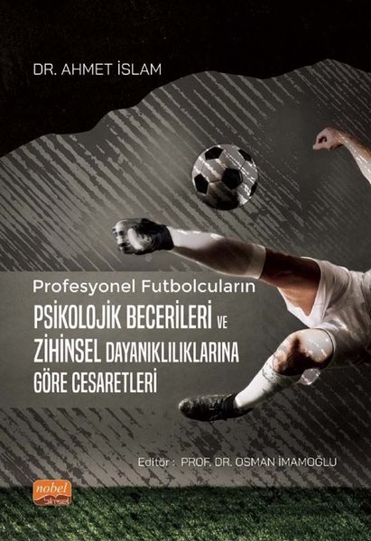 Profesyonel Futbolcuların Psikolojik Becerileri...