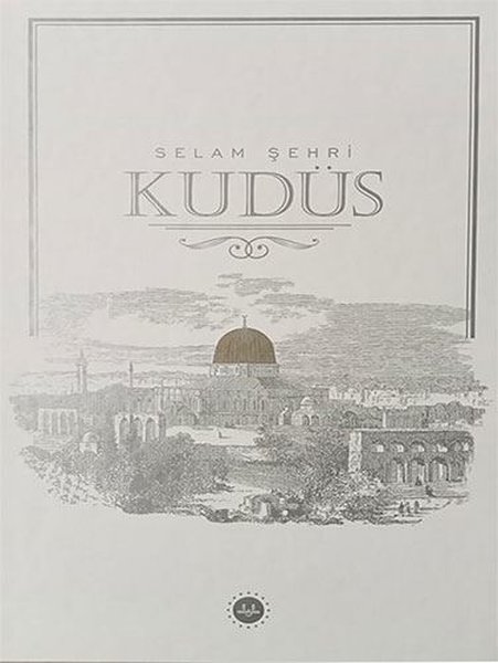 Selam Şehri Kudüs