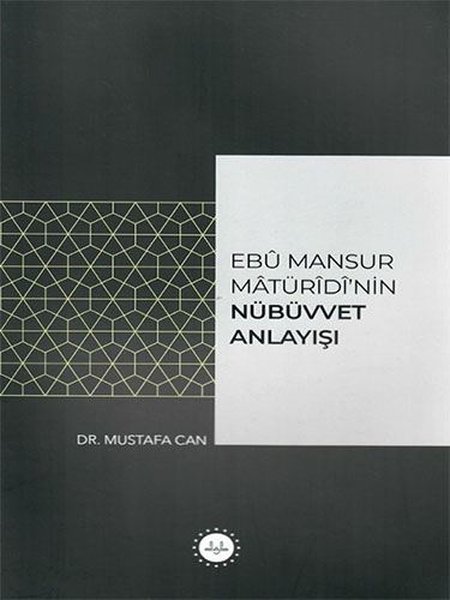 Ebu Mansur Matürudi'nin Nübüvvet Anlayışı